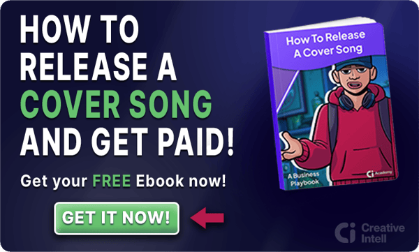 How to release a cover song and get paid; An image of an ebook cover, titled "How to release a cover song" with a green button labelled "Get it Now"!