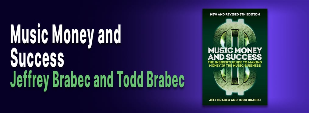 BLOG_Top5Books3. text is "Music Money and Success, by Jeffrey Brabec and Todd Brabec. Image of front cover of this book.