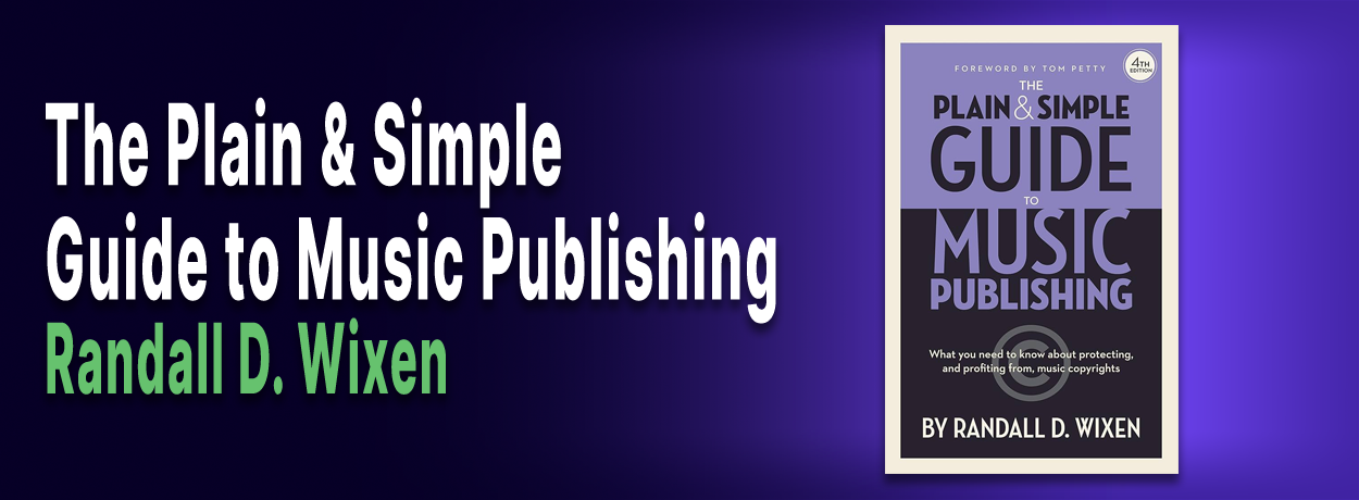 BLOG_Top5Books5. Text is The Plain & Simple Guide to Music Publishing, by Randall D. Wixen". Image of front cover of book